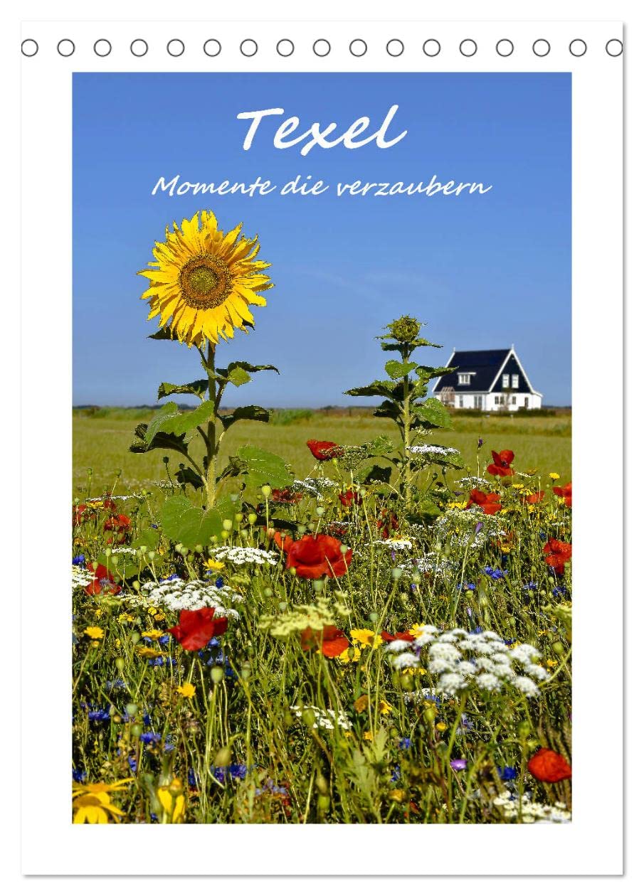 Texel - Momente die verzaubern (Tischkalender 2026 DIN A5 hoch), CALVENDO Monatskalender: Eindrucksvolle Augenblicke einer extrem vielfältigen Insel (CALVENDO Orte) Film, Art & Culture