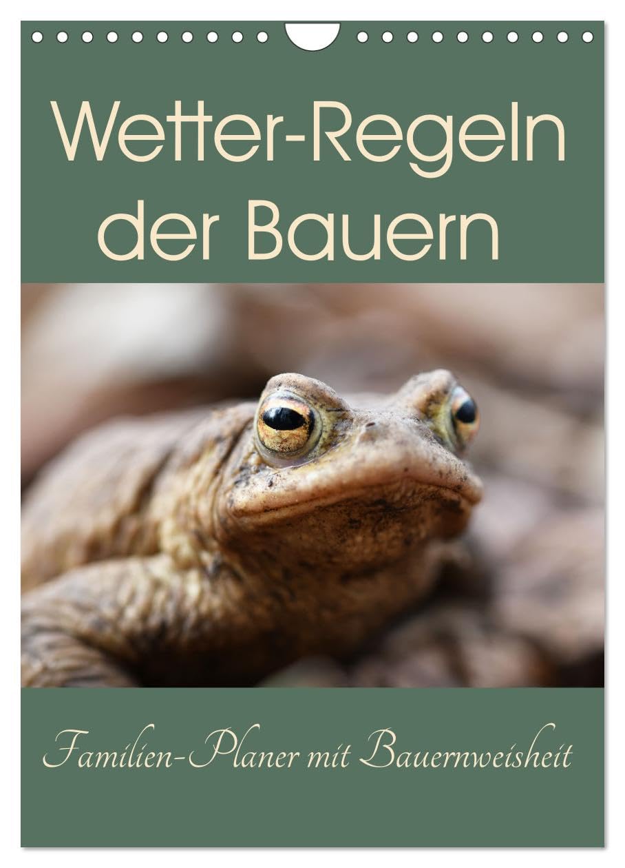 Wetter-Regeln der Bauern (Wandkalender 2026 DIN A4 hoch), CALVENDO Monatskalender: Bauernregeln - auch Wetterregeln - sind nicht selten wissenschaftlich begründet. (CALVENDO Natur) Business & Technology