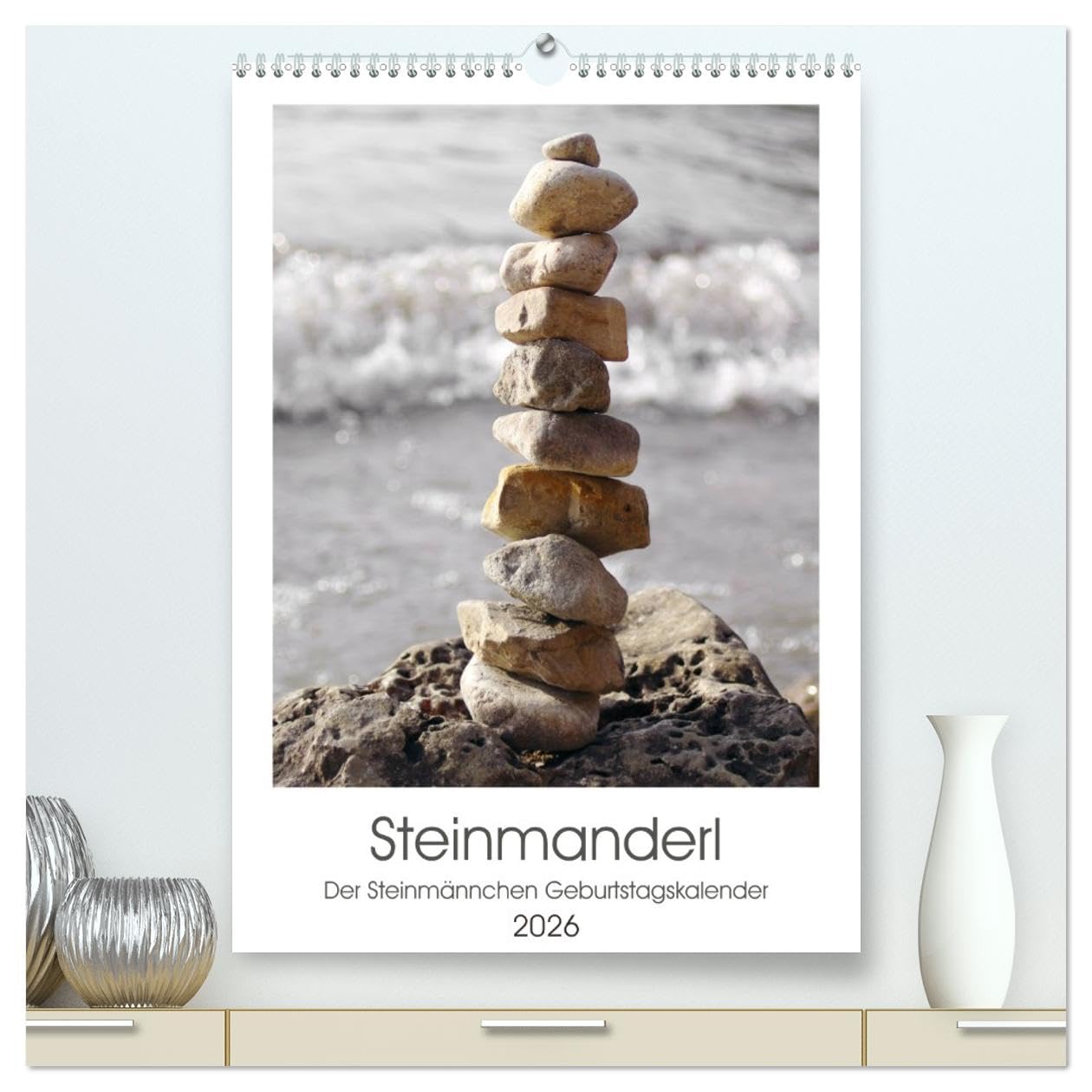 Steinmanderl - Der Steinmännchen Geburtstagskalender (hochwertiger Premium Wandkalender 2026 DIN A2 hoch), Kunstdruck in Hochglanz: Steinmännchen an Fluss, See und Meer. (CALVENDO Natur) Film, Art & Culture