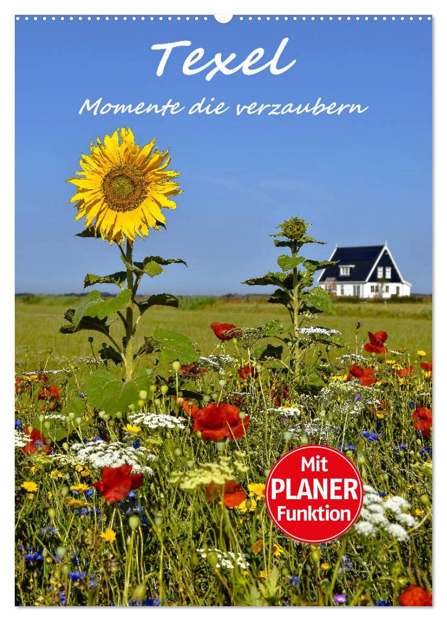 Texel - Momente die verzaubern (Wandkalender 2026 DIN A2 hoch), CALVENDO Monatskalender: Eindrucksvolle Augenblicke einer extrem vielfältigen Insel (CALVENDO Orte) Film, Art & Culture