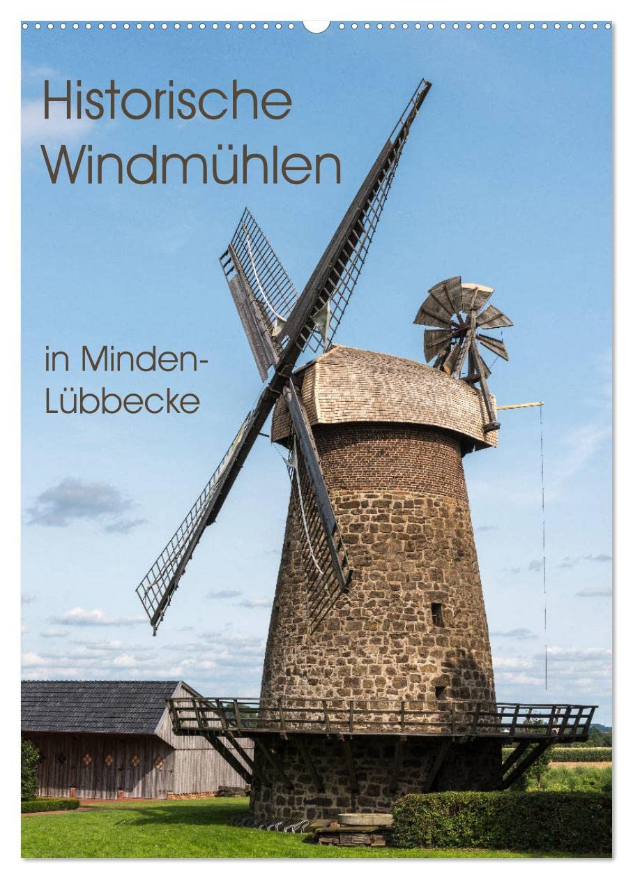 Historische Windmühlen in Minden-Lübbecke (Wandkalender 2026 DIN A2 hoch), CALVENDO Monatskalender: Die westfälische Mühlenstraße (CALVENDO Orte) Leisure, Home & Garden