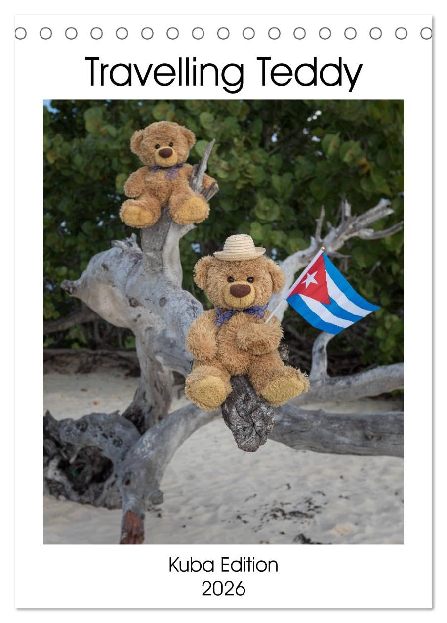 Travelling Teddy Kuba Edition 2026 (Tischkalender 2026 DIN A5 hoch), CALVENDO Monatskalender: Tolle Bilder meines Teddy auf seinen Reisen durch Kuba (CALVENDO Spass) Social Sciences