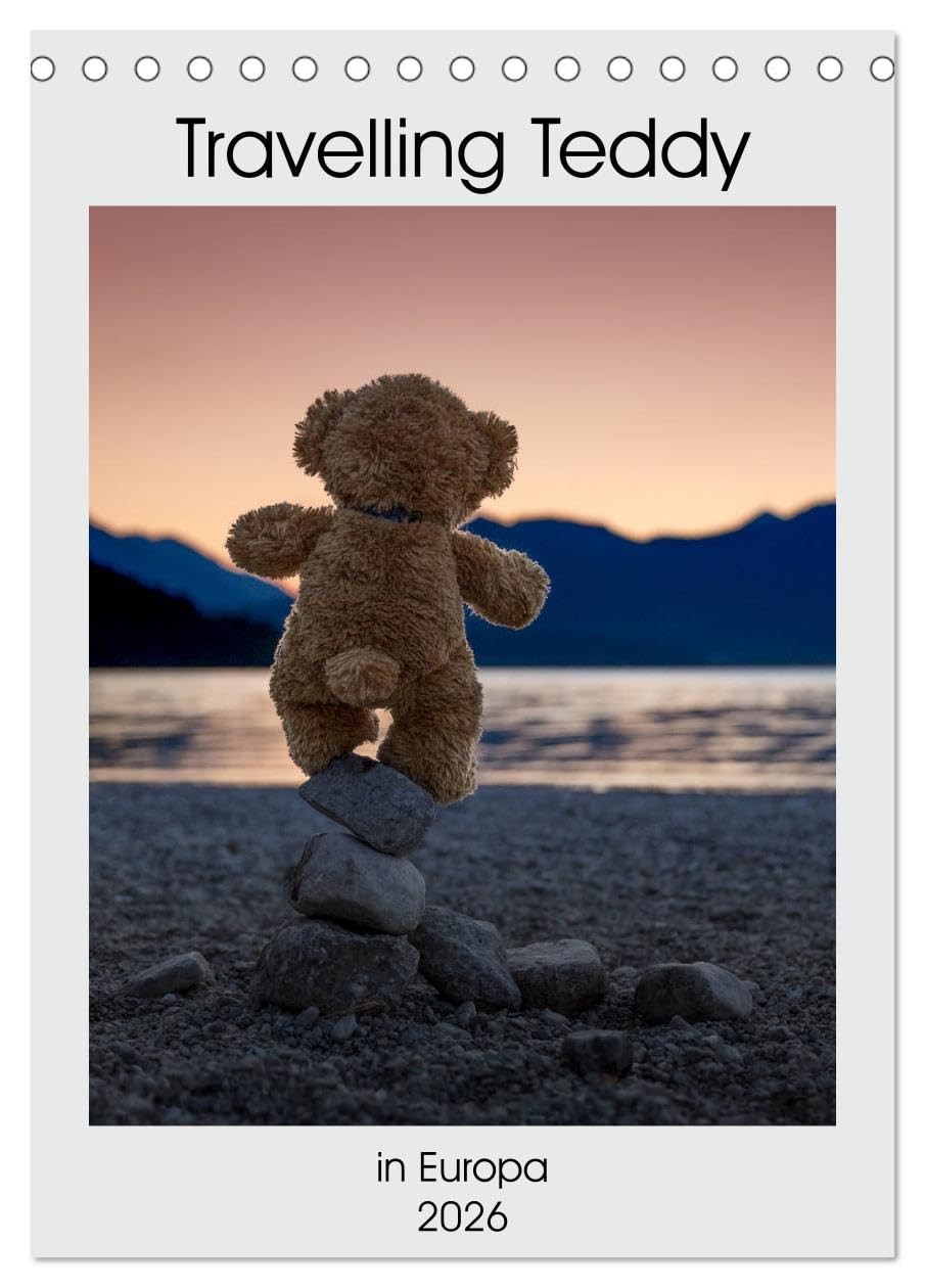 Travelling Teddy in Europa (Tischkalender 2026 DIN A5 hoch), CALVENDO Monatskalender: Tolle Bilder meines Teddy auf seinen Reisen (CALVENDO Spass) Social Sciences