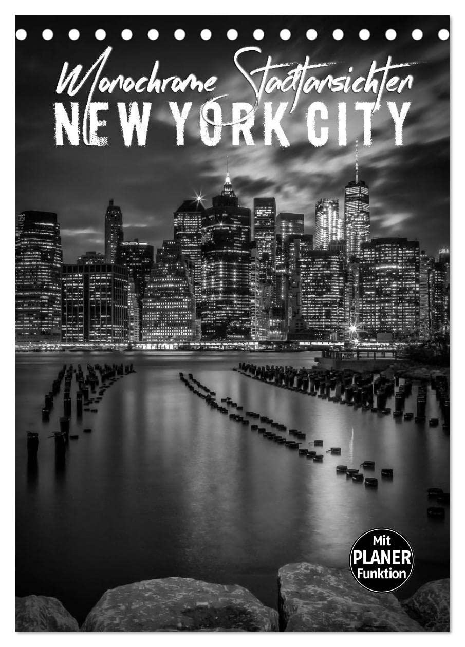 NEW YORK CITY Monochrome Stadtansichten (Tischkalender 2026 DIN A5 hoch), CALVENDO Monatskalender: Großartige urbane Impressionen (CALVENDO Orte) Leisure, Home & Garden