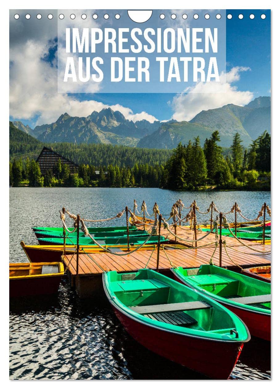 Impressionen aus der Tatra (Wandkalender 2026 DIN A4 hoch), CALVENDO Monatskalender: 12 brillante Fotografien! Genießen Sie jeden Monat! (CALVENDO Natur) Photography