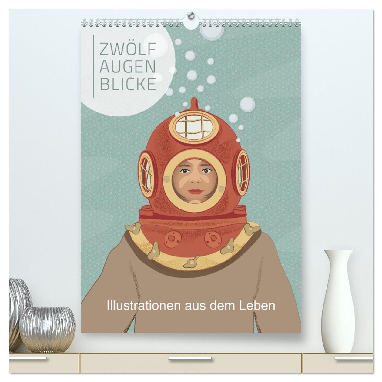 Zwölf Augenblicke - Illustrationen aus dem Leben (hochwertiger Premium Wandkalender 2026 DIN A2 hoch), Kunstdruck in Hochglanz: Illustrationen mit dem Fokus "Mensch". (CALVENDO Menschen) Film, Art & Culture