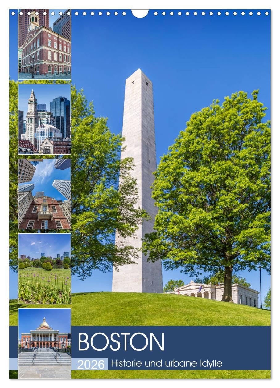 BOSTON Historie und urbane Idylle (Wandkalender 2026 DIN A3 hoch), CALVENDO Monatskalender: Sehenswürdigkeiten und Wahrzeichen (CALVENDO Orte) Leisure, Home & Garden