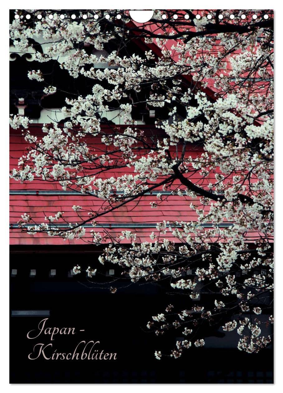 Japan - Kirschblüten (Wandkalender 2026 DIN A4 hoch), CALVENDO Monatskalender: Dieser Kalender entführt sie zum Hanami - die japanische Kirschblütensaison (CALVENDO Natur) Social Sciences
