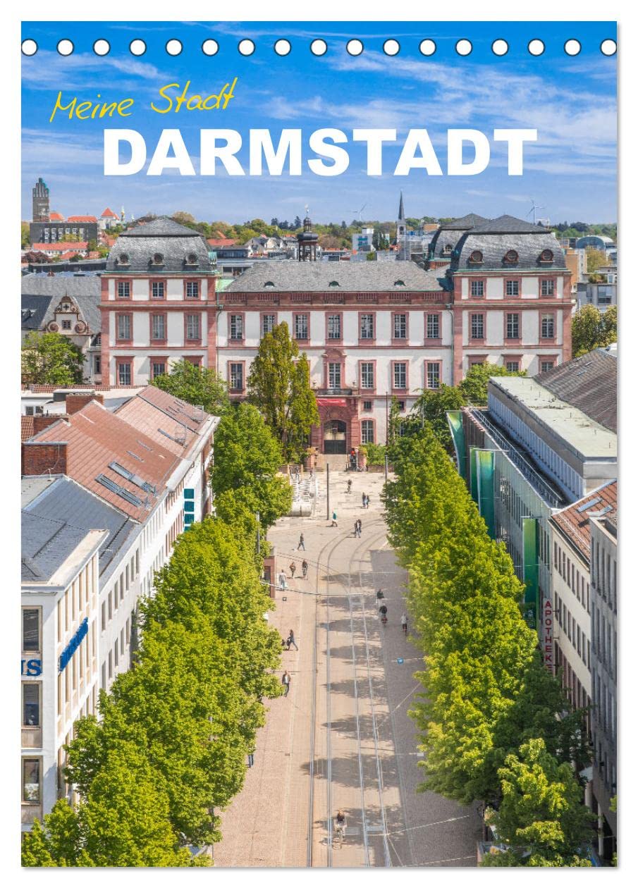 Meine Stadt Darmstadt (Tischkalender 2026 DIN A5 hoch), CALVENDO Monatskalender: Brillante Fotografien der südhessischen Großstadt (CALVENDO Orte) Film, Art & Culture