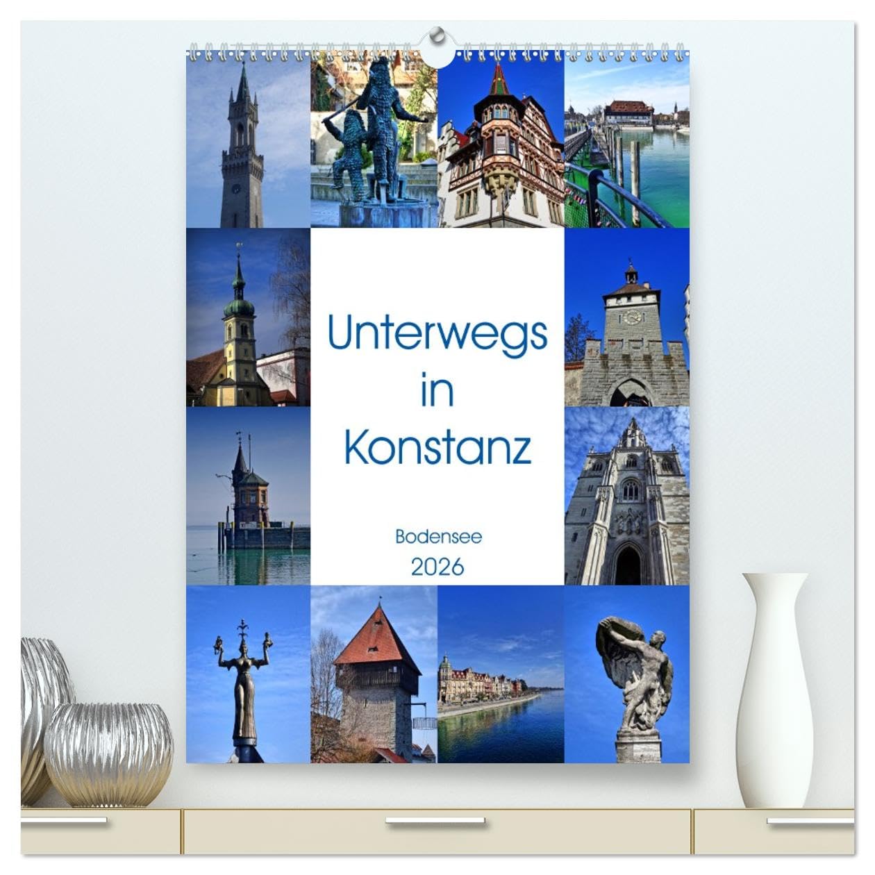 Unterwegs in Konstanz (hochwertiger Premium Wandkalender 2026 DIN A2 hoch), Kunstdruck in Hochglanz: Historische Stadt am schönen Bodensee (CALVENDO Orte) Film, Art & Culture