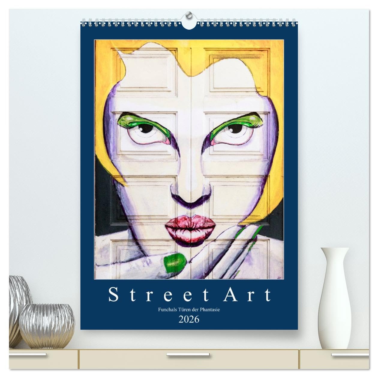 Street Art - Funchals Türen der Phantasie (hochwertiger Premium Wandkalender 2026 DIN A2 hoch), Kunstdruck in Hochglanz: Street Art Projekt ‘artE de ... Türen’ in Madeiras Hauptstadt (CALVENDO Orte) Leisure, Home & Garden