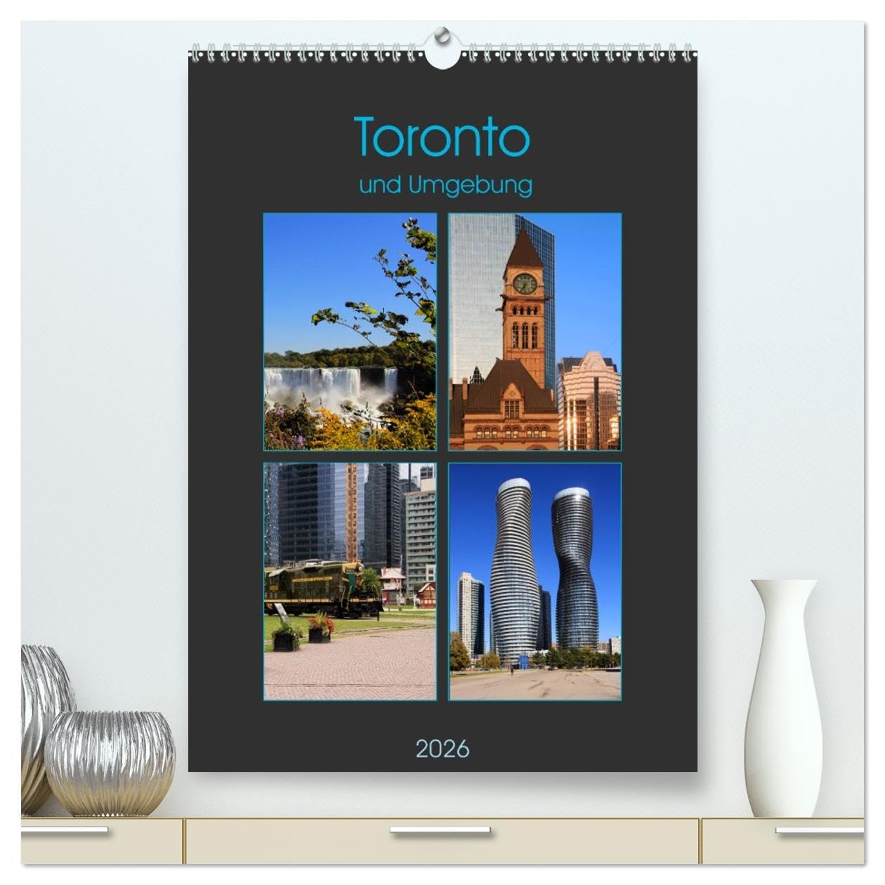 Toronto und Umgebung (hochwertiger Premium Wandkalender 2026 DIN A2 hoch), Kunstdruck in Hochglanz: Metropolregion Toronto (CALVENDO Orte) Calendars
