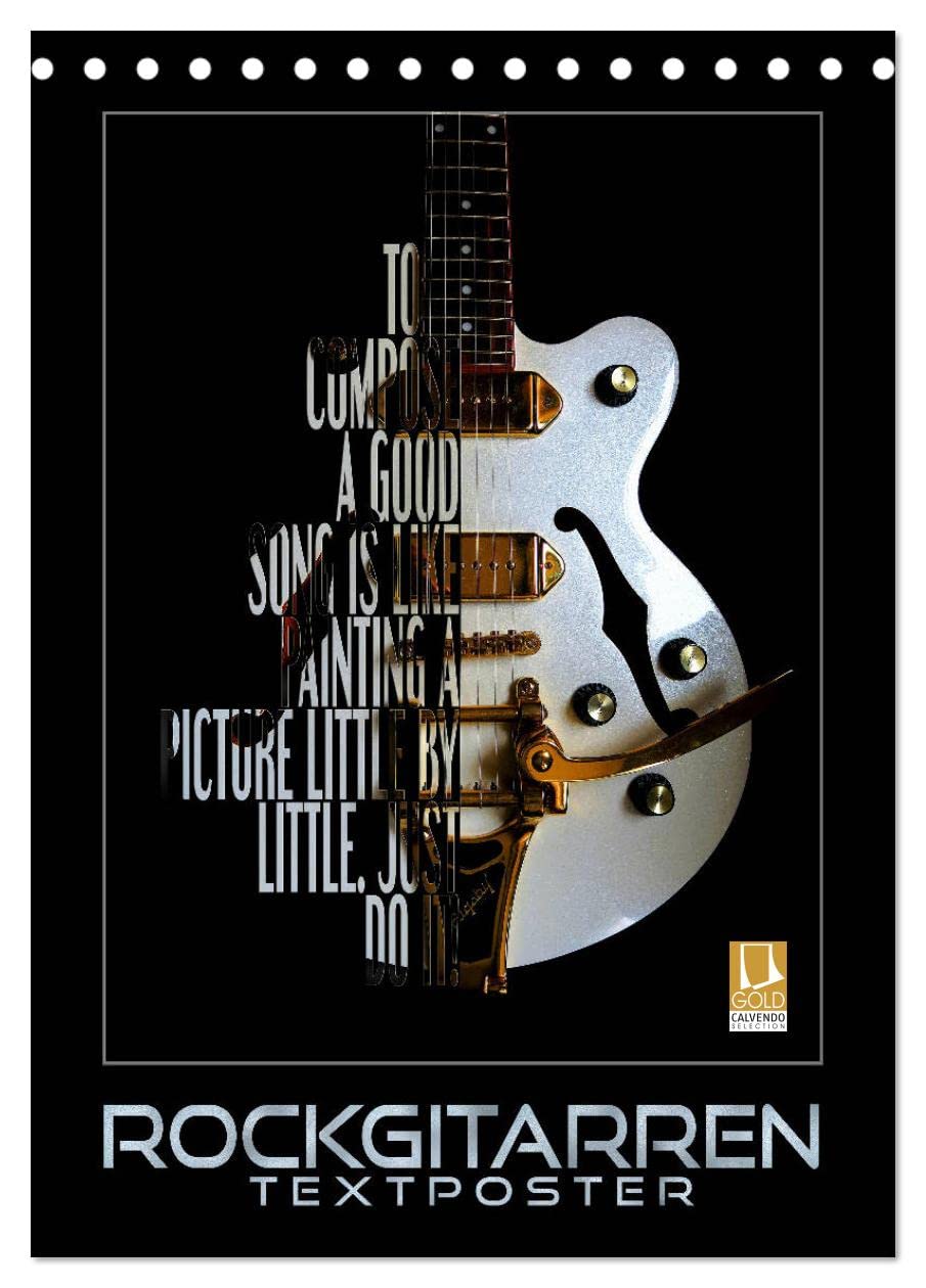 Rockgitarren Textposter (Tischkalender 2026 DIN A5 hoch), CALVENDO Monatskalender: Elektrische Gitarrenschönheiten als beeindruckende "Text-im-Bild" ... mit coolen Gitarrensprüchen (CALVENDO Kunst) Film, Art & Culture