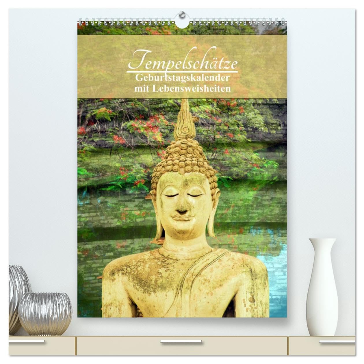 Tempelschätze (hochwertiger Premium Wandkalender 2026 DIN A2 hoch), Kunstdruck in Hochglanz: Geburtstagskalender mit buddh. Weisheiten (CALVENDO Gesundheit) Leisure, Home & Garden