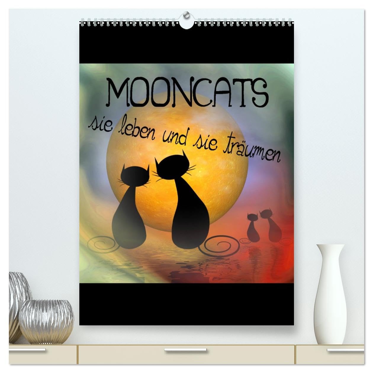 Mooncats - sie leben und sie träumen (hochwertiger Premium Wandkalender 2026 DIN A2 hoch), Kunstdruck in Hochglanz: Begleiten Sie die sympathischen Mooncats durch das nächste Jahr (CALVENDO Spass) Film, Art & Culture