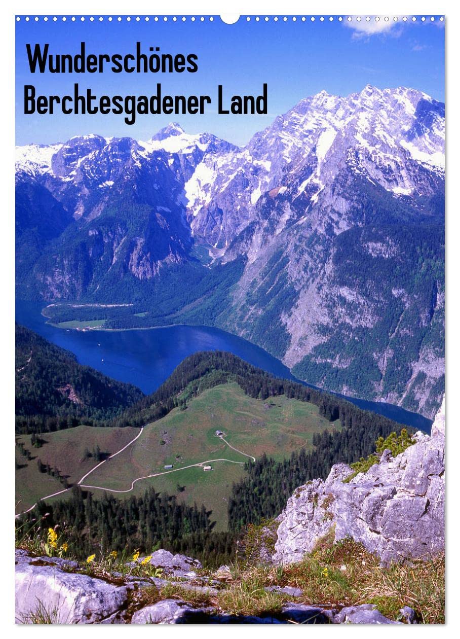Wunderschönes Berchtesgadener Land (Wandkalender 2026 DIN A2 hoch), CALVENDO Monatskalender: Berchtesgaden und rund um den Königssee (CALVENDO Orte) Leisure, Home & Garden