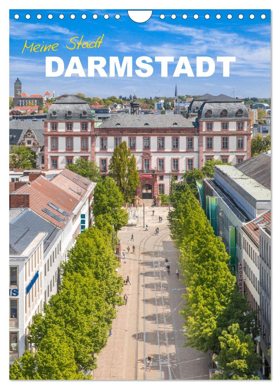 Meine Stadt Darmstadt (Wandkalender 2026 DIN A4 hoch), CALVENDO Monatskalender: Brillante Fotografien der südhessischen Großstadt (CALVENDO Orte) Film, Art & Culture