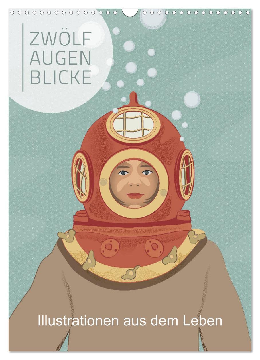 Zwölf Augenblicke - Illustrationen aus dem Leben (Wandkalender 2026 DIN A3 hoch), CALVENDO Monatskalender: Illustrationen mit dem Fokus "Mensch". (CALVENDO Menschen) Film, Art & Culture