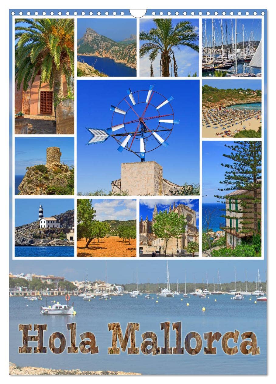 Hola Mallorca (Wandkalender 2026 DIN A3 hoch), CALVENDO Monatskalender: Mallorca, lebhafte Ferienorte und malerische Küstendörfer in vielen bunten Bildern (CALVENDO Orte) Leisure, Home & Garden