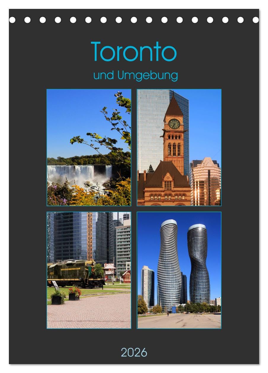 Toronto und Umgebung (Tischkalender 2026 DIN A5 hoch), CALVENDO Monatskalender: Metropolregion Toronto (CALVENDO Orte) Calendars