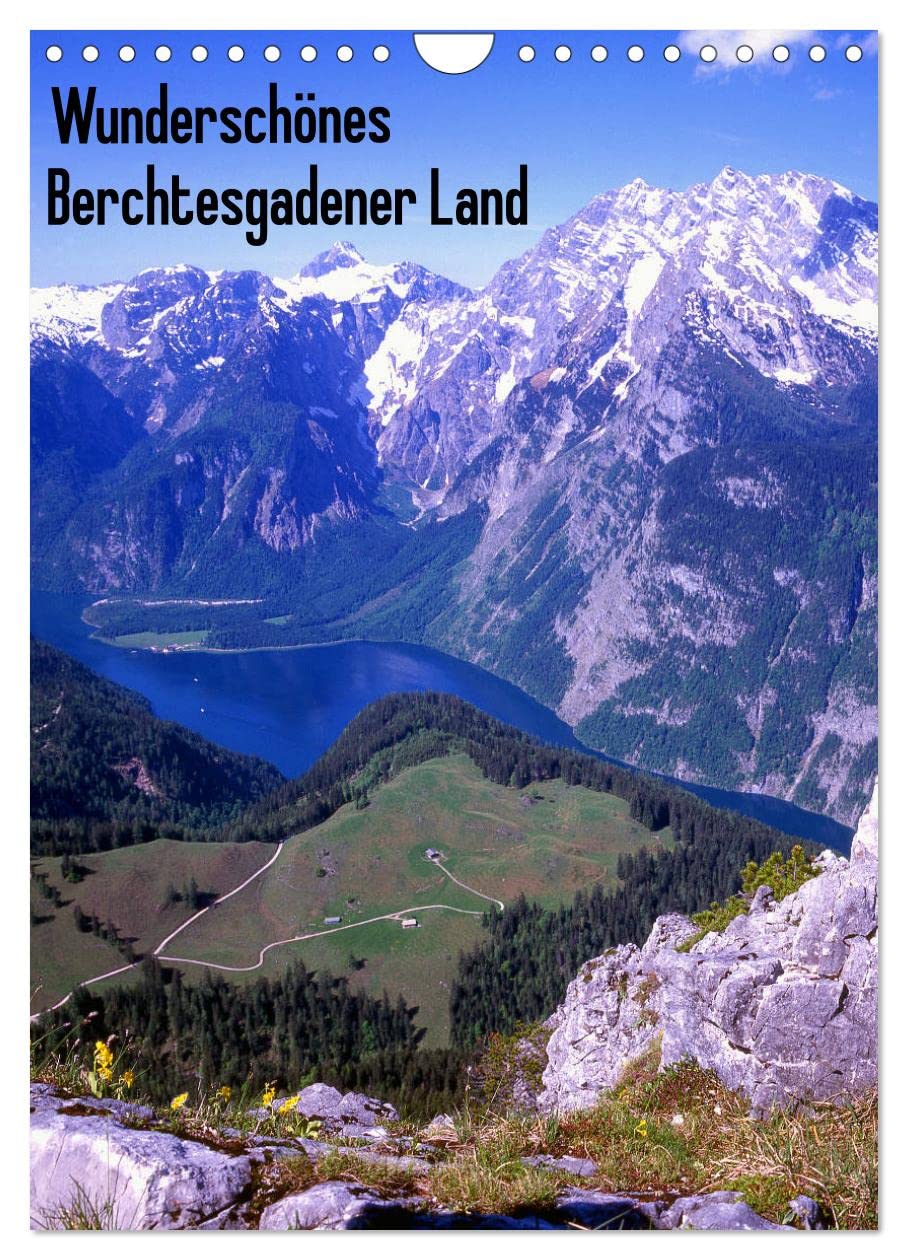 Wunderschönes Berchtesgadener Land (Wandkalender 2026 DIN A4 hoch), CALVENDO Monatskalender: Berchtesgaden und rund um den Königssee (CALVENDO Orte) Leisure, Home & Garden