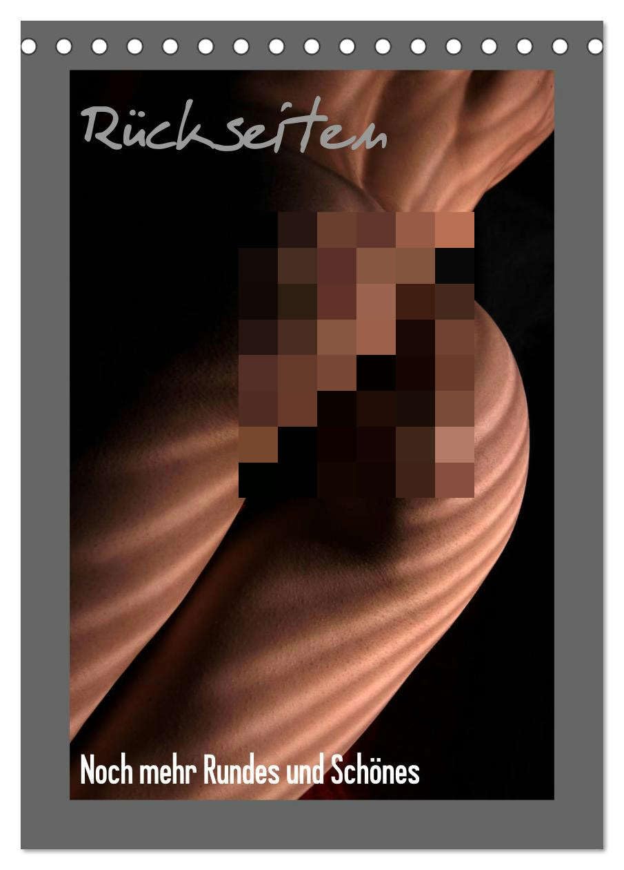 Rückseiten - Noch mehr Rundes und Schönes (Tischkalender 2026 DIN A5 hoch), CALVENDO Monatskalender: Die schönsten Rückseiten zeigen den vollendeten Musculus gluteus maximus (CALVENDO Erotik) Calendars