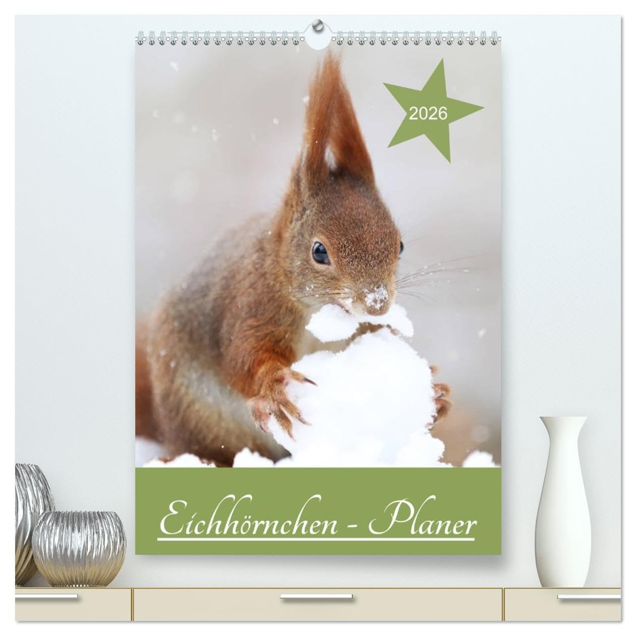 Eichhörnchen - Planer (hochwertiger Premium Wandkalender 2026 DIN A2 hoch), Kunstdruck in Hochglanz: Eichhörnchen Familienplaner (CALVENDO Tiere) Natural Sciences