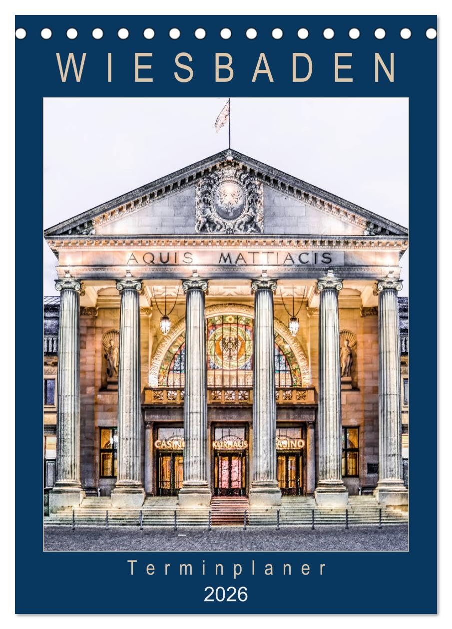 Wiesbaden Terminplaner (Tischkalender 2026 DIN A5 hoch), CALVENDO Monatskalender: Wiesbaden - Ehemalige Kaiserstadt und Landeshauptstadt Hessens (CALVENDO Orte) Leisure, Home & Garden