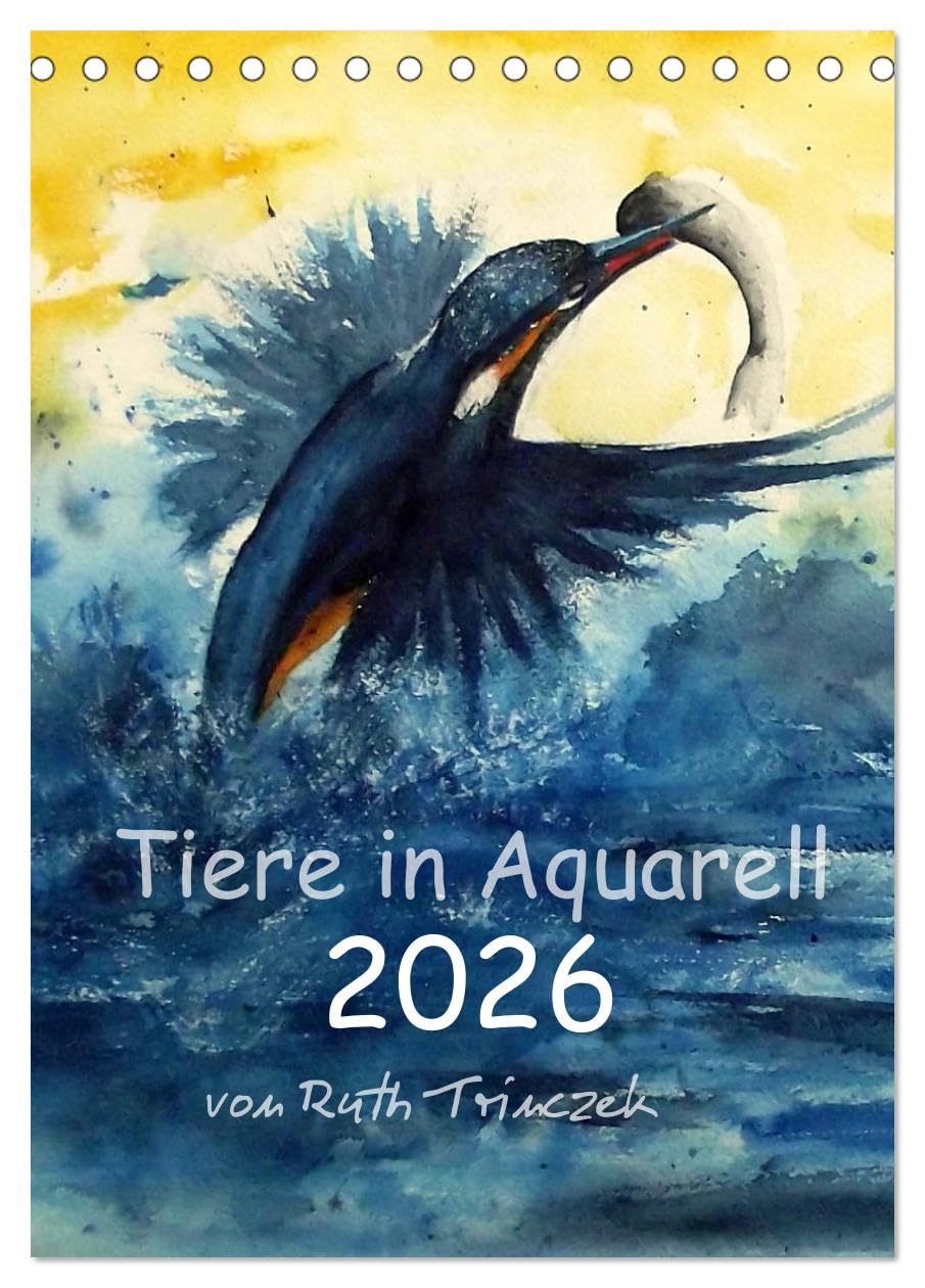 Tiere in Aquarell 2026 - von Ruth Trinczek (Tischkalender 2026 DIN A5 hoch), CALVENDO Monatskalender: Zwölf ausgesuchte FineArt Tierportraits ... der Künstlerin Ruth Trinczek (CALVENDO Tiere) Film, Art & Culture