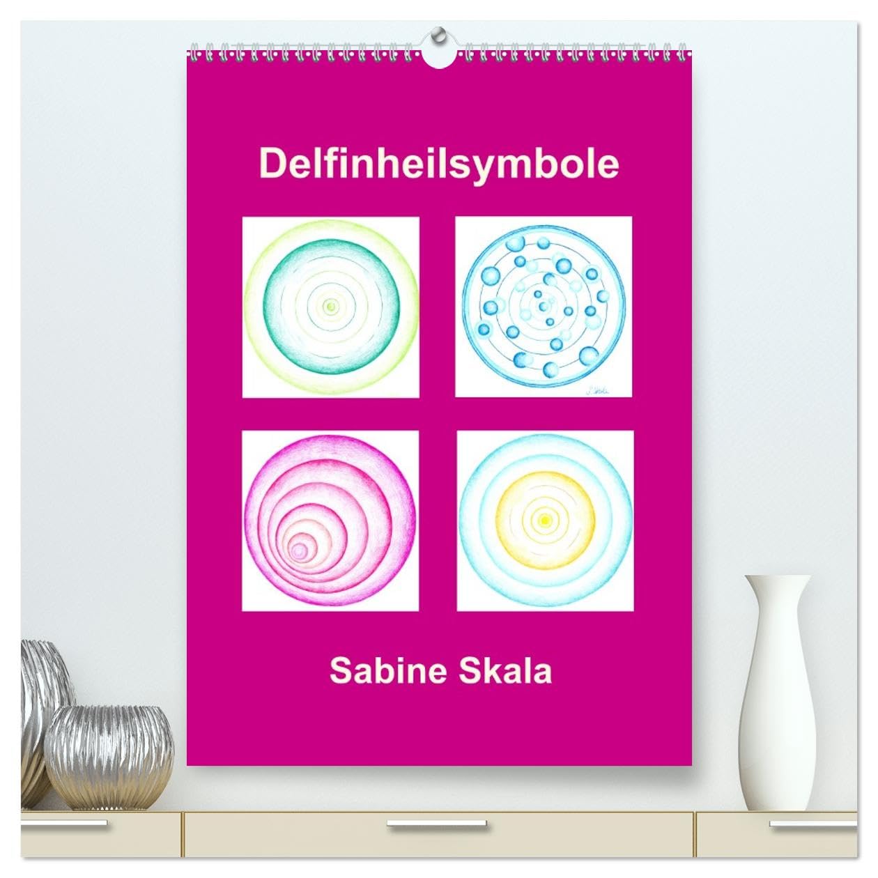 Delfinheilsymbole (hochwertiger Premium Wandkalender 2026 DIN A2 hoch), Kunstdruck in Hochglanz: Delfinheilsymbole (CALVENDO Gesundheit) Calendars