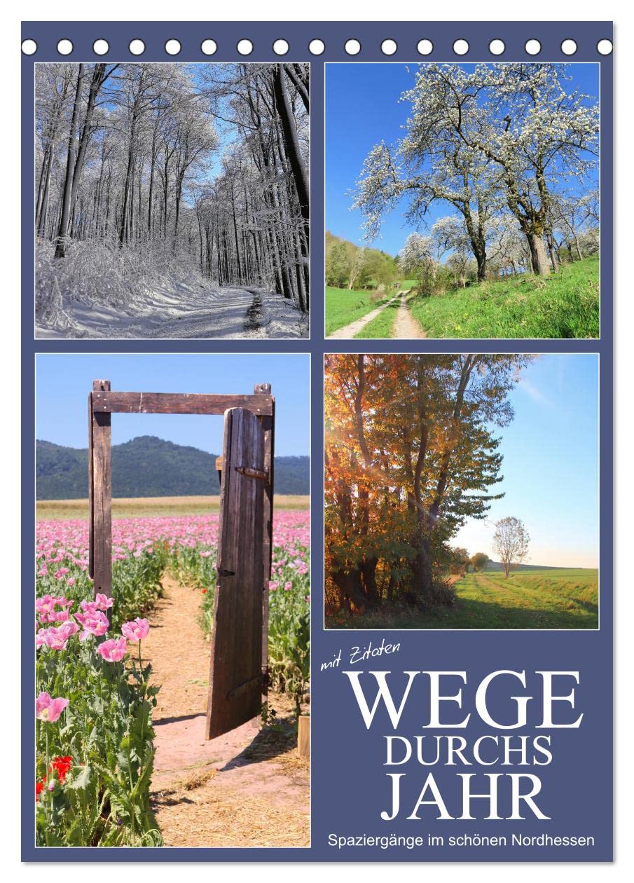 Wege durchs Jahr - Spaziergänge im schönen Nordhessen (Tischkalender 2026 DIN A5 hoch), CALVENDO Monatskalender: Mit Zitaten nordhessische Wege gehen (CALVENDO Orte) Living & Furnishing