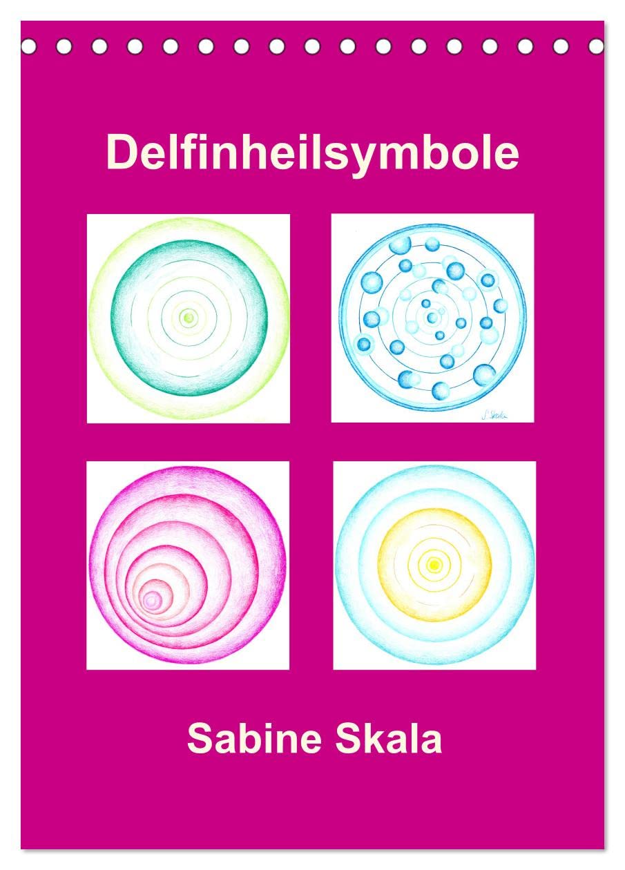 Delfinheilsymbole (Tischkalender 2026 DIN A5 hoch), CALVENDO Monatskalender: Delfinheilsymbole (CALVENDO Gesundheit) Calendars