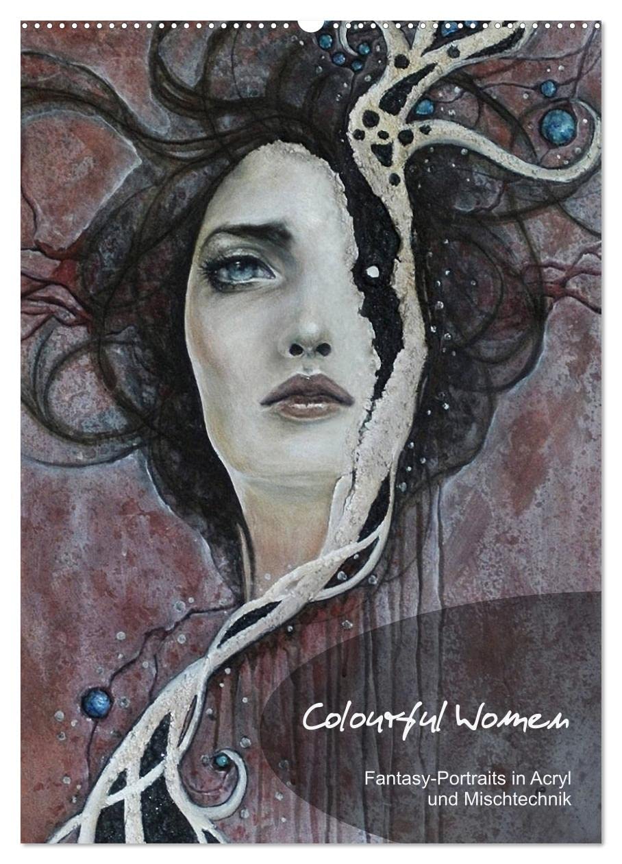 Colourful Women - Fantasy-Frauenportraits in Acryl und Mischtechnik (Wandkalender 2026 DIN A2 hoch), CALVENDO Monatskalender: Figurative Malerei mit surrealistischen Elementen (CALVENDO Kunst) Film, Art & Culture