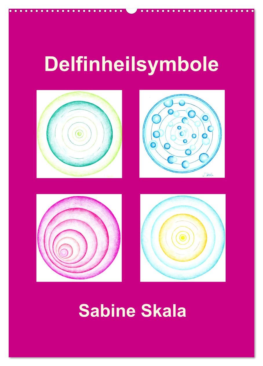 Delfinheilsymbole (Wandkalender 2026 DIN A2 hoch), CALVENDO Monatskalender: Delfinheilsymbole (CALVENDO Gesundheit) Calendars