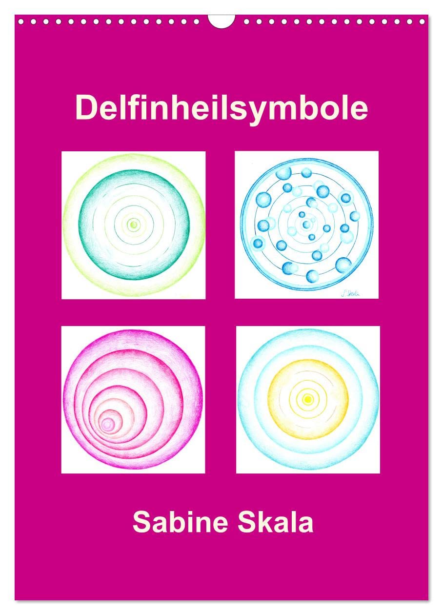 Delfinheilsymbole (Wandkalender 2026 DIN A3 hoch), CALVENDO Monatskalender: Delfinheilsymbole (CALVENDO Gesundheit) Calendars