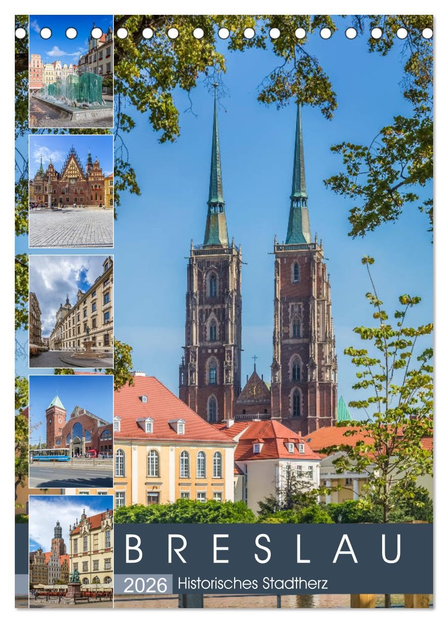 BRESLAU Historisches Stadtherz (Tischkalender 2026 DIN A5 hoch), CALVENDO Monatskalender: Idyllische Impressionen und Historie (CALVENDO Orte) Leisure, Home & Garden
