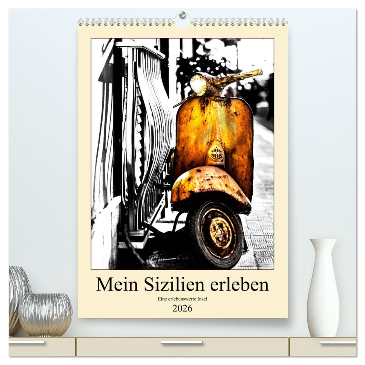 Mein Sizilien erleben (hochwertiger Premium Wandkalender 2026 DIN A2 hoch), Kunstdruck in Hochglanz: Sizilien, eine Insel mit vielen Facetten. (CALVENDO Orte) Leisure, Home & Garden