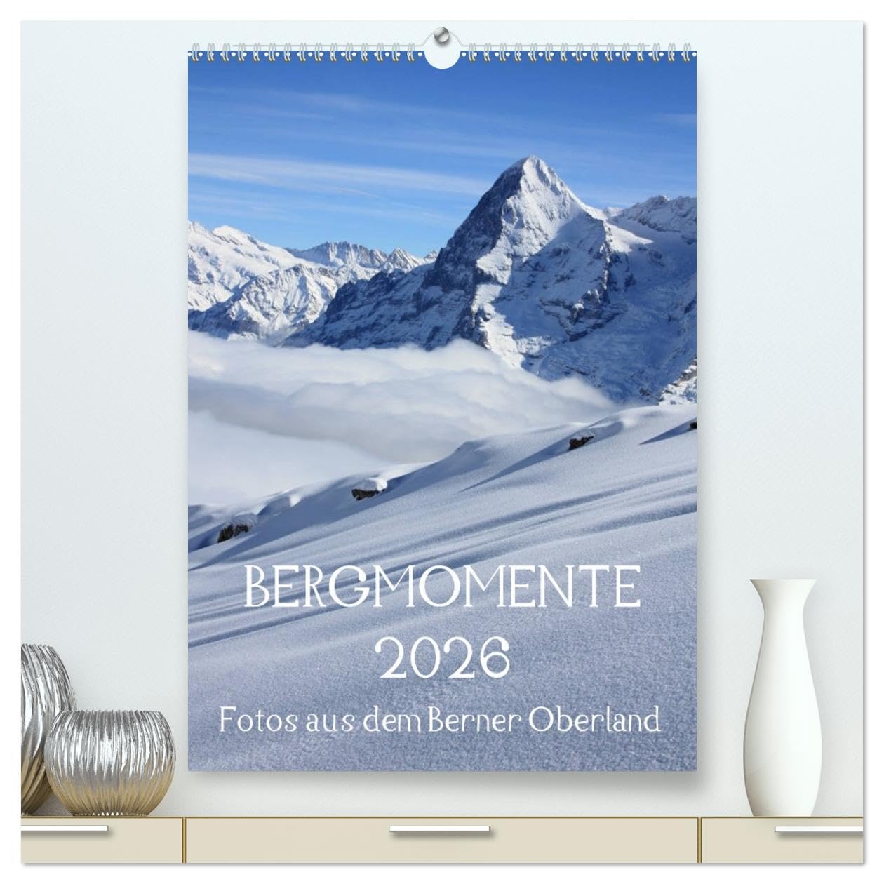 Bergmomente (hochwertiger Premium Wandkalender 2026 DIN A2 hoch), Kunstdruck in Hochglanz: Fotoimpressionen aus dem Berner Oberland in der Schweiz (CALVENDO Natur) Leisure, Home & Garden