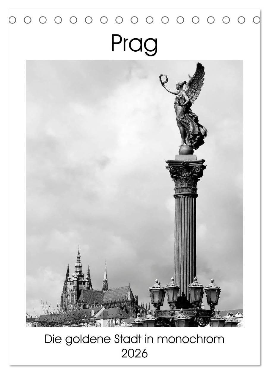 Prag - Die goldene Stadt in monochrom (Tischkalender 2026 DIN A5 hoch), CALVENDO Monatskalender: Monochrome Bilder aus Prag im Hochformat. (CALVENDO Orte) Film, Art & Culture