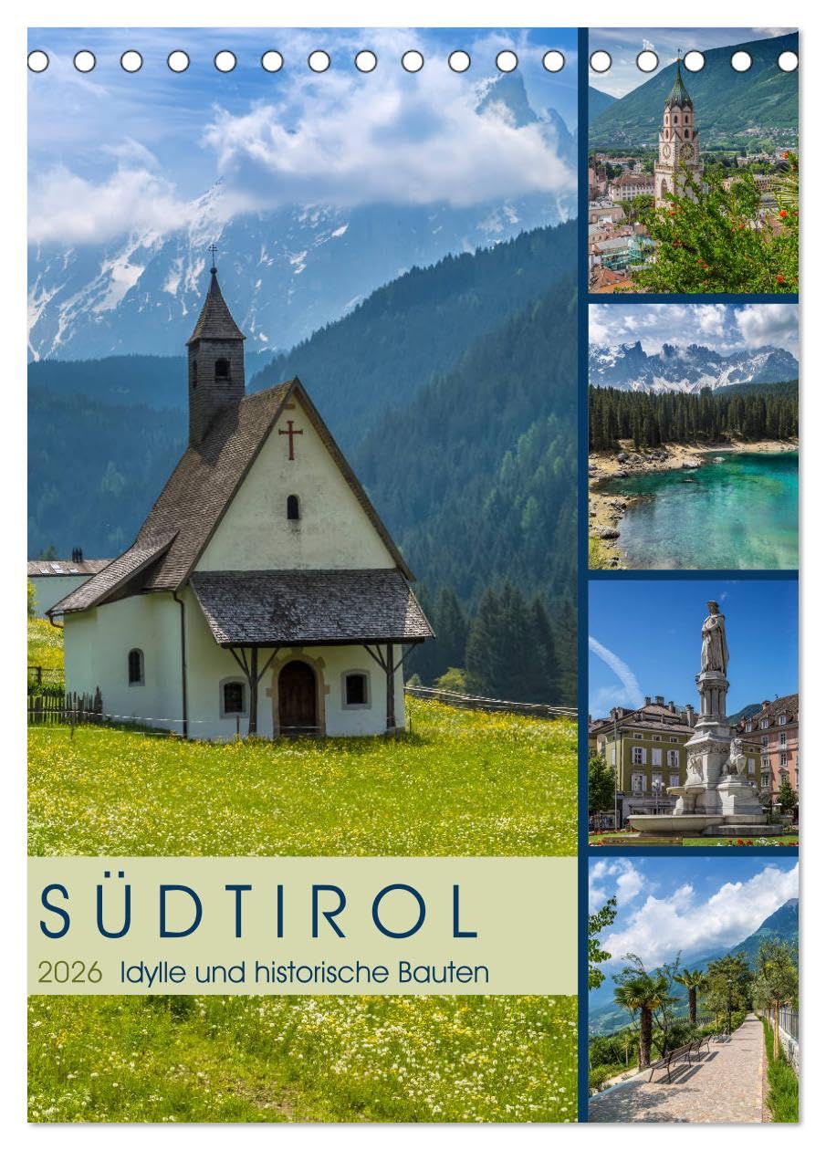 SÜDTIROL Idylle und historische Bauten (Tischkalender 2026 DIN A5 hoch), CALVENDO Monatskalender: Impressionen von Meran bis zum Karersee (CALVENDO Orte) Film, Art & Culture