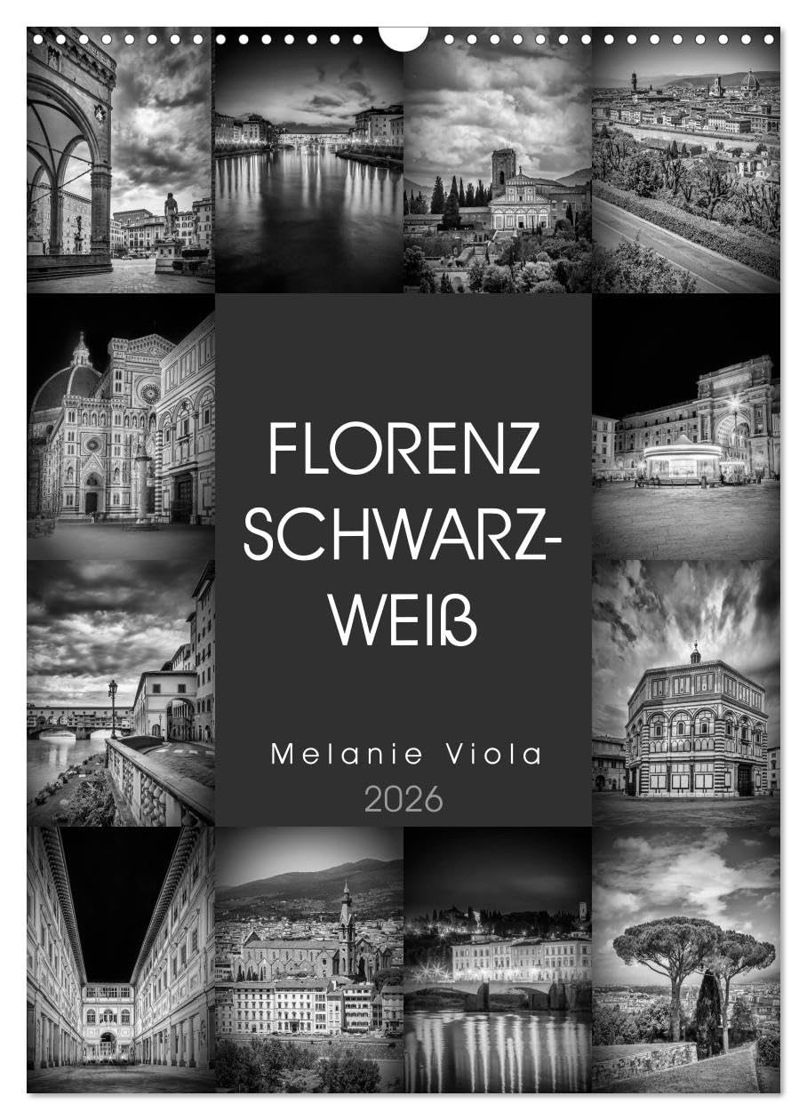 FLORENZ SCHWARZWEIß (Wandkalender 2026 DIN A3 hoch), CALVENDO Monatskalender: Idylle und prachtvolle Bauten (CALVENDO Orte) Leisure, Home & Garden