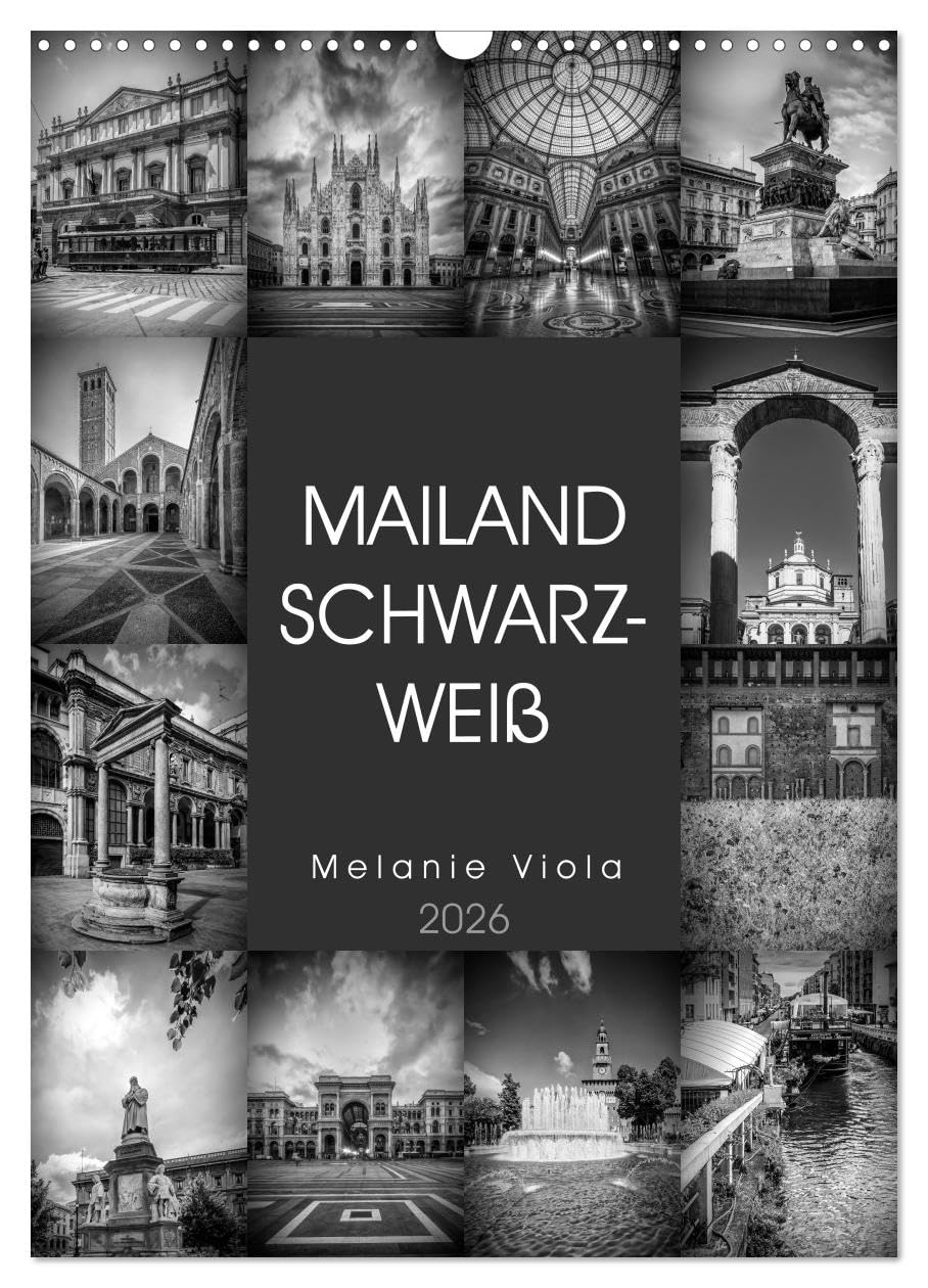 MAILAND SCHWARZWEIß (Wandkalender 2026 DIN A3 hoch), CALVENDO Monatskalender: Majestätische Bauten und idyllische Orte (CALVENDO Orte) Leisure, Home & Garden