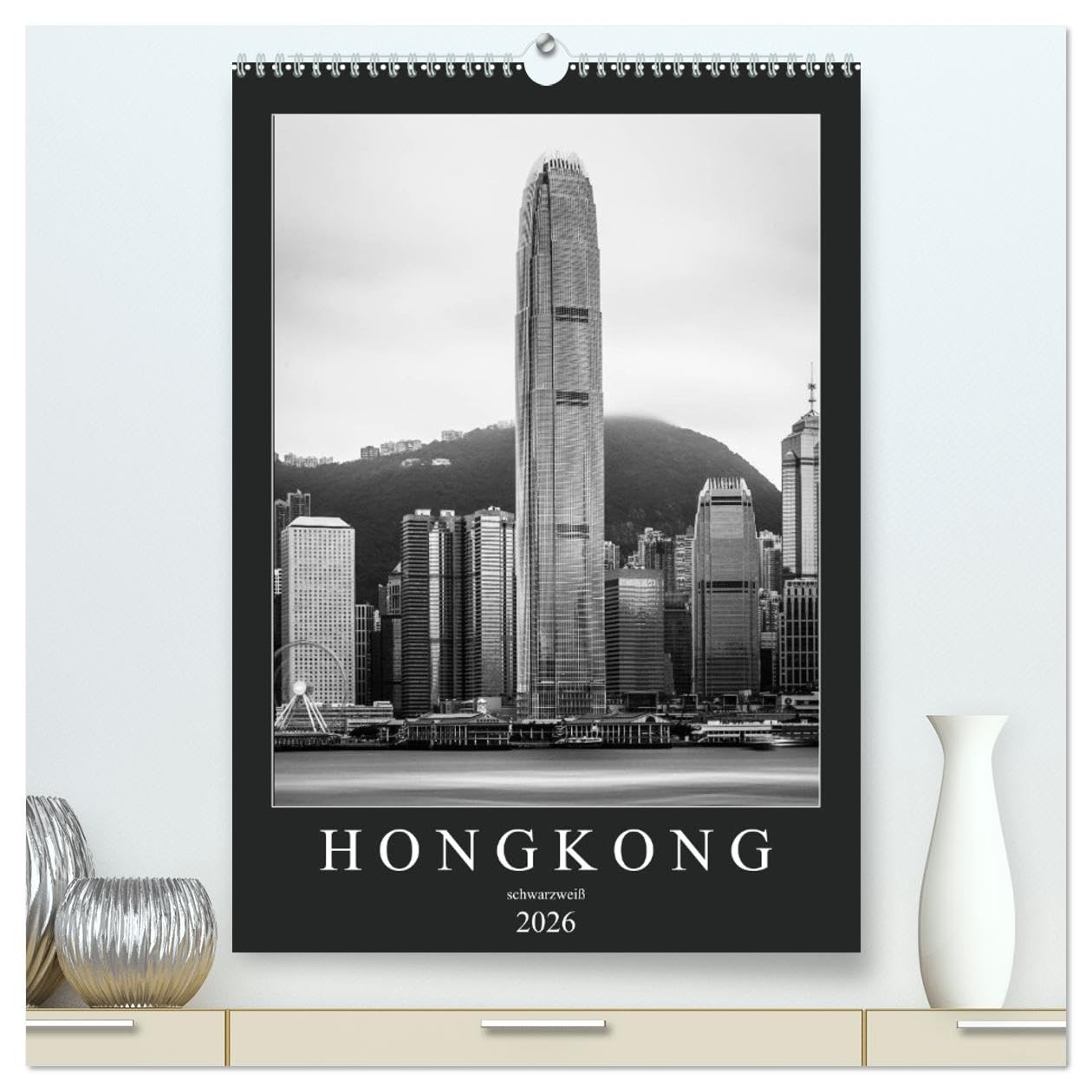 Hongkong schwarzweiß (hochwertiger Premium Wandkalender 2026 DIN A2 hoch), Kunstdruck in Hochglanz: Erleben sie eine Bildreise durch Hongkong. (CALVENDO Orte) Leisure, Home & Garden