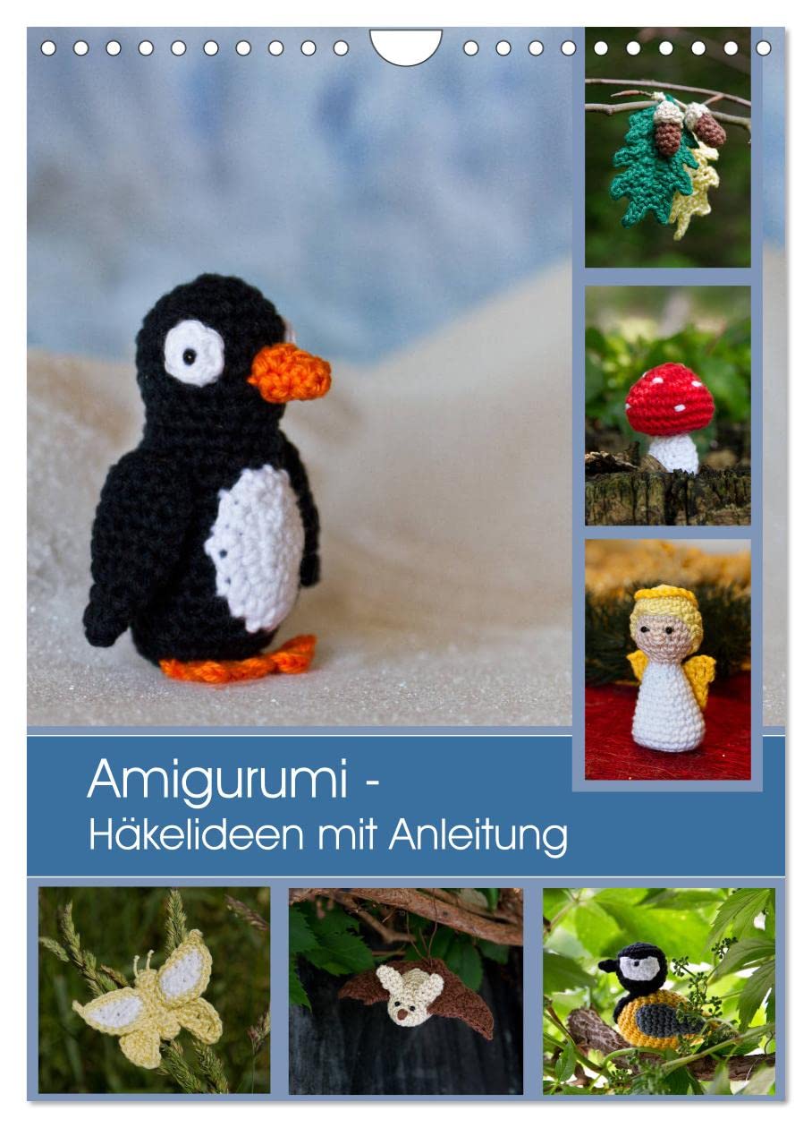 Amigurumi - Häkelideen mit Anleitung (Wandkalender 2026 DIN A4 hoch), CALVENDO Monatskalender: 12 Häkelfiguren für alle Jahreszeiten (CALVENDO Hobbys) Leisure, Home & Garden