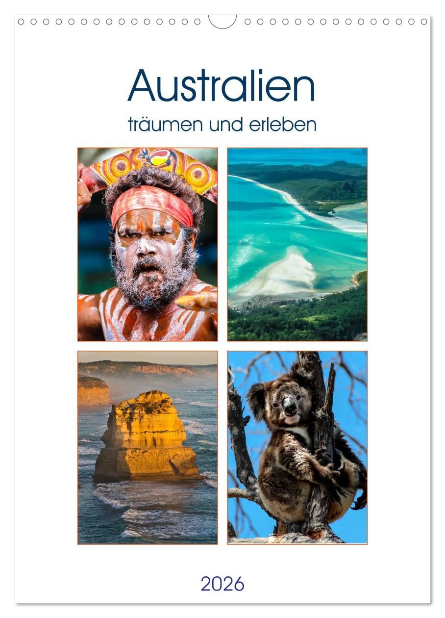 Australien träumen und erleben (Wandkalender 2026 DIN A3 hoch), CALVENDO Monatskalender: Bunte Eindrücke aus Australien (CALVENDO Orte) Leisure, Home & Garden