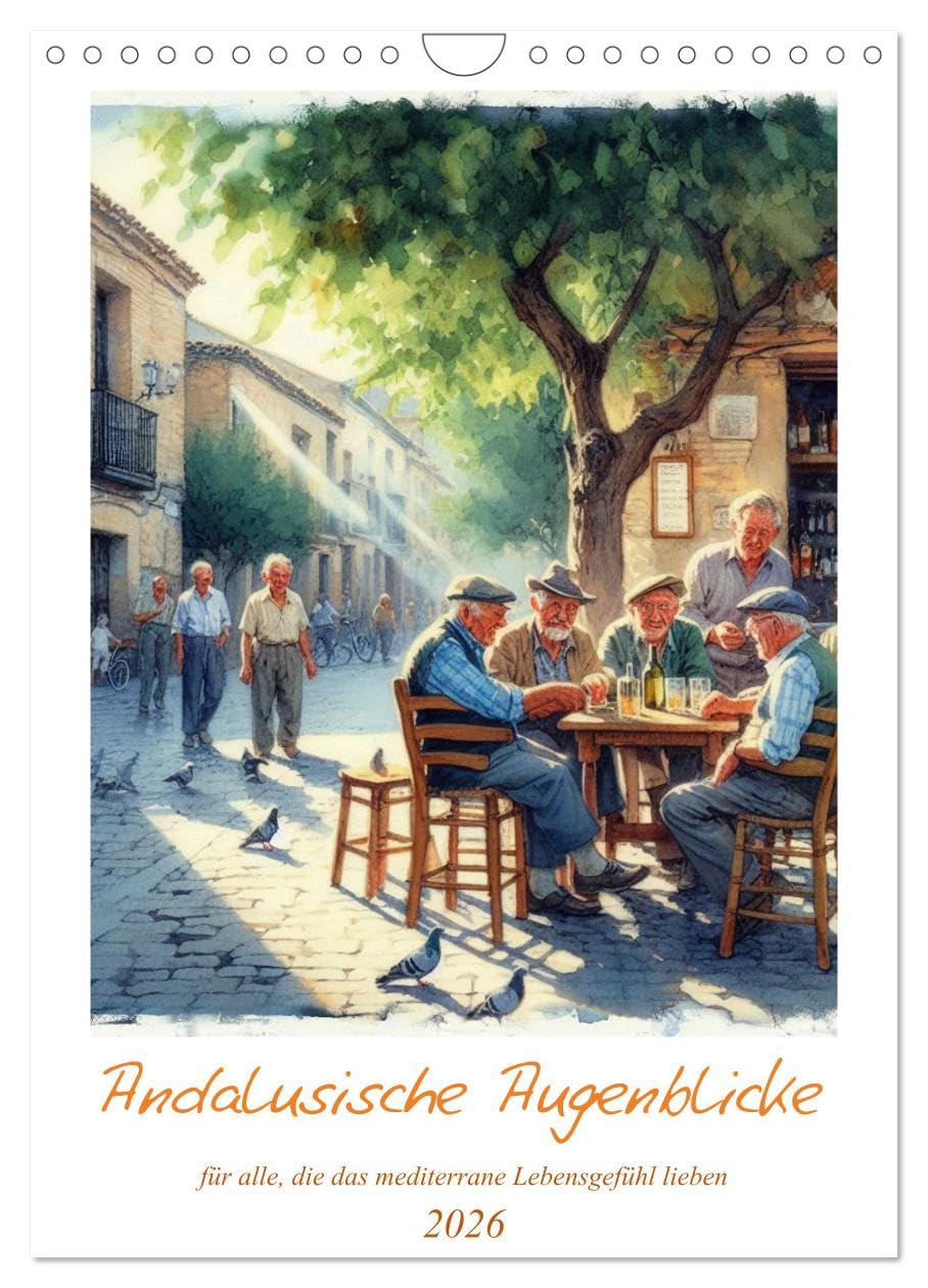 Andalusische Augenblicke (Wandkalender 2026 DIN A4 hoch), CALVENDO Monatskalender: Impressionen aus einer kleinen Hafenstadt in Andalusien (CALVENDO Orte) Travel Guides
