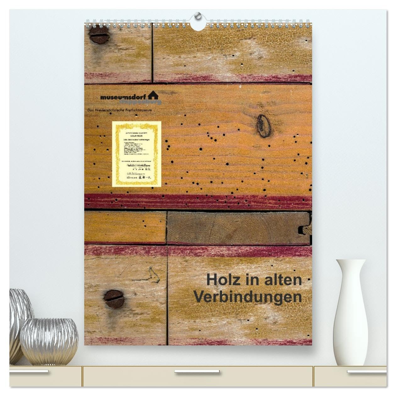 Holz in alten Verbindungen (hochwertiger Premium Wandkalender 2026 DIN A2 hoch), Kunstdruck in Hochglanz: Ein fotografischer Versuch den morbiden ... einzufangen. (CALVENDO Kunst) Business & Technology