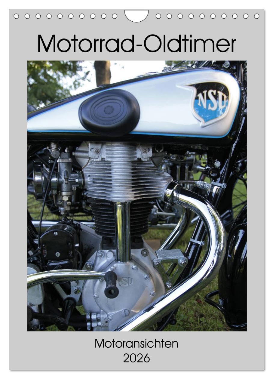 Motorrad Oldtimer - Motoransichten (Wandkalender 2026 DIN A4 hoch), CALVENDO Monatskalender: Motoransichten von Oldtimermotorrädern (CALVENDO Hobbys) Business, Finance & Career