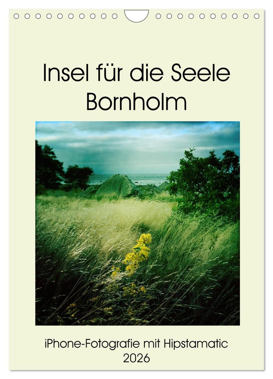Insel für die Seele Bornholm (Wandkalender 2026 DIN A4 hoch), CALVENDO Monatskalender: iPhone-Fotografie mit Hipstamatic (CALVENDO Orte) Leisure, Home & Garden