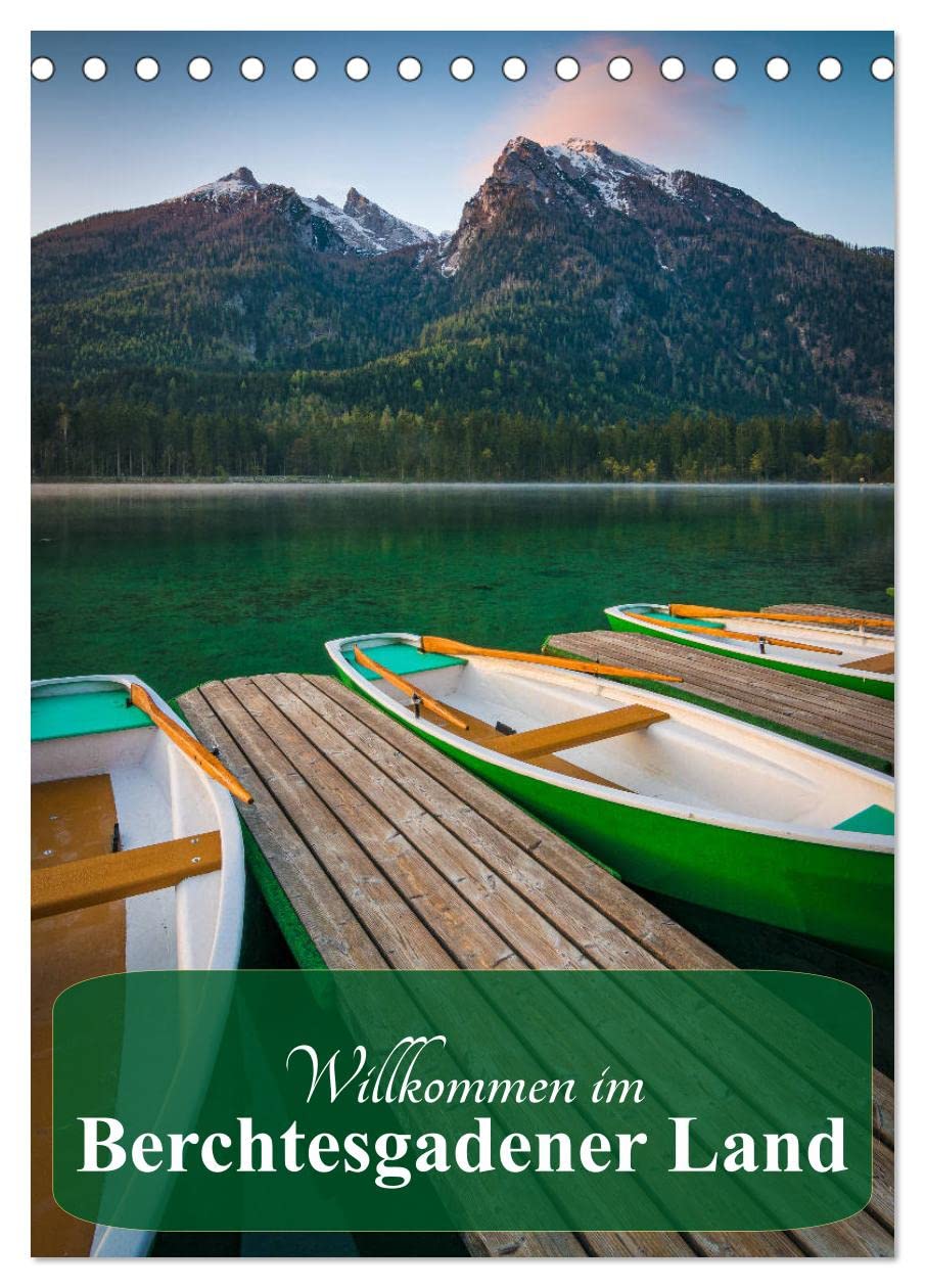 Willkommen im Berchtesgadener Land (Tischkalender 2026 DIN A5 hoch), CALVENDO Monatskalender: Die schönsten Ansichten rund um das Berchtesgadener Land (CALVENDO Orte) Leisure, Home & Garden